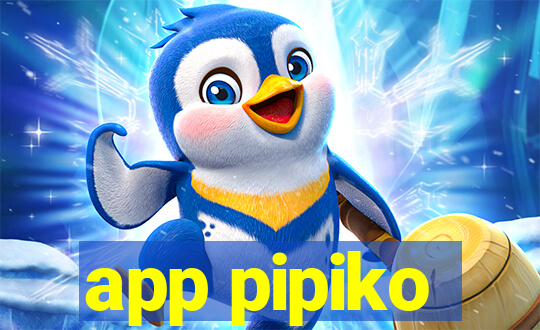 app pipiko